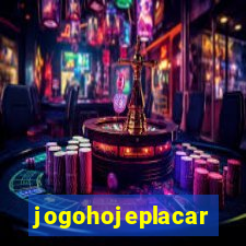jogohojeplacar