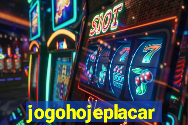 jogohojeplacar