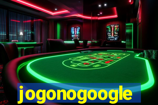 jogonogoogle