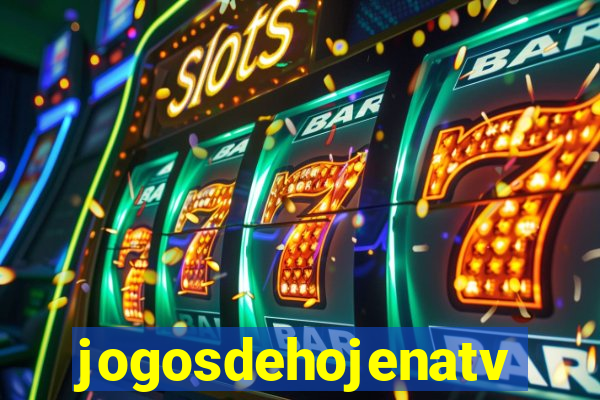 jogosdehojenatv