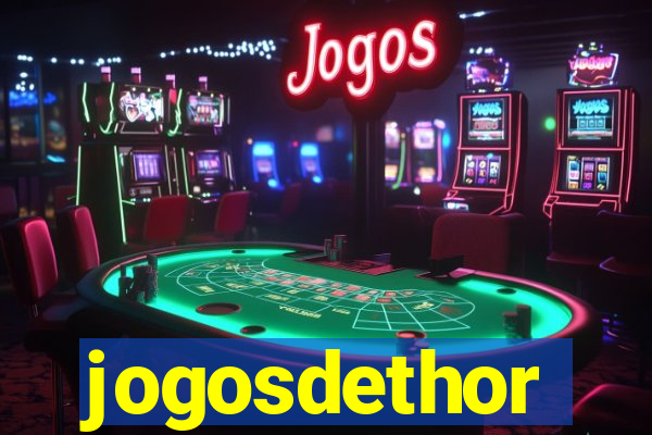 jogosdethor