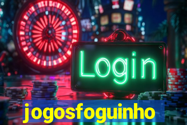 jogosfoguinho