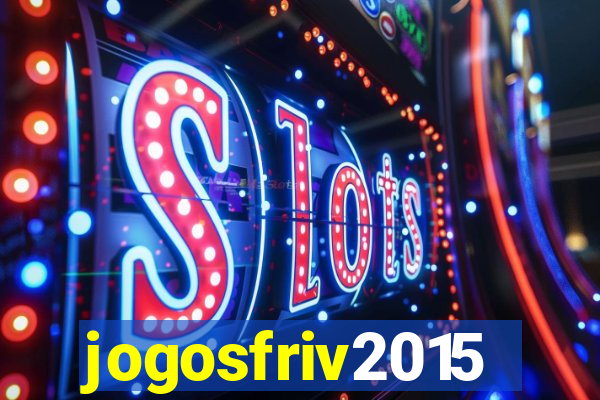 jogosfriv2015