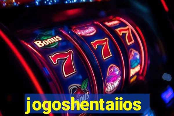 jogoshentaiios