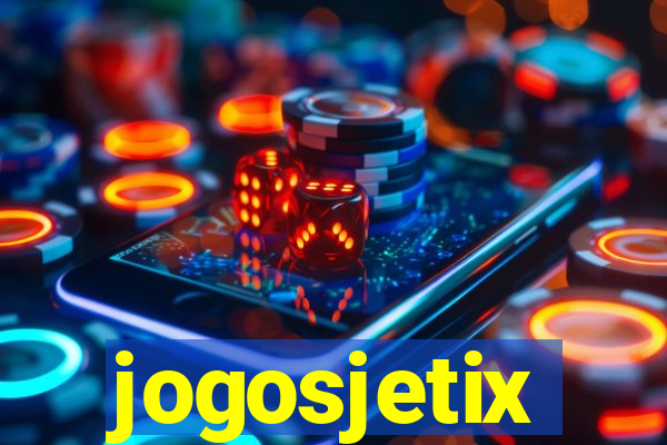 jogosjetix