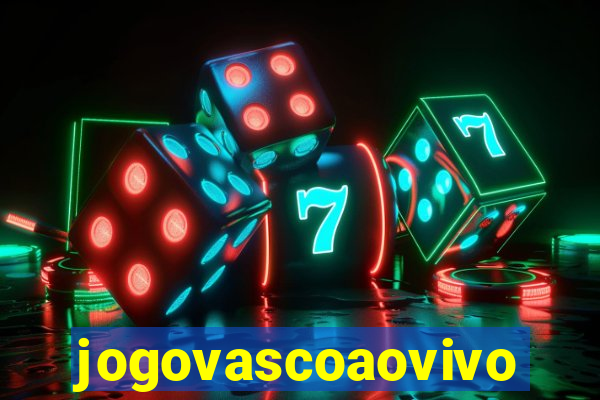 jogovascoaovivo
