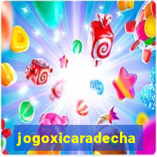 jogoxicaradecha