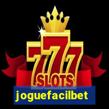 joguefacilbet