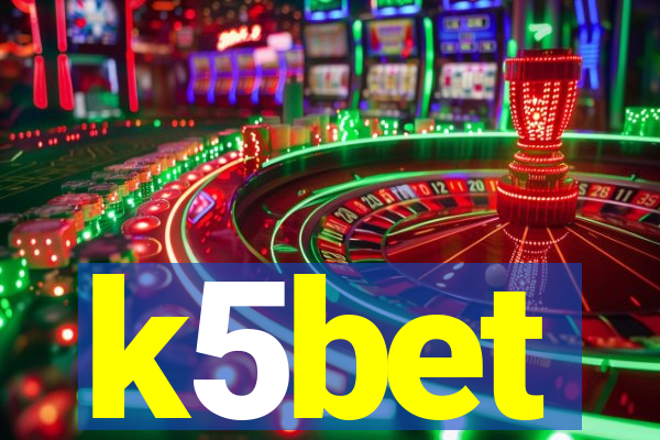 k5bet