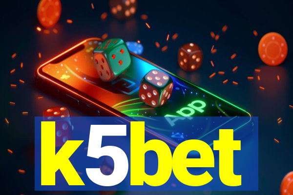 k5bet