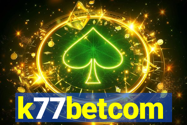k77betcom