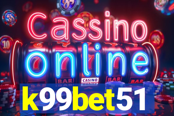 k99bet51