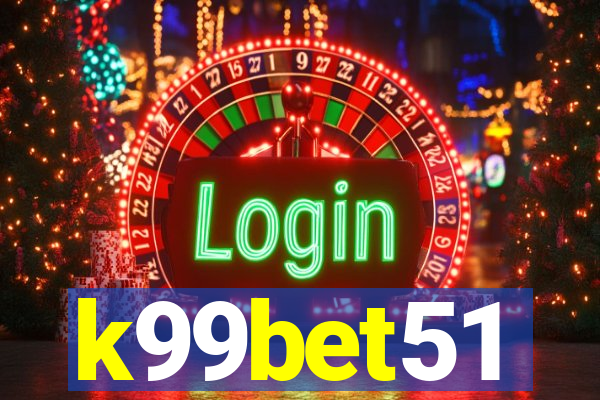 k99bet51