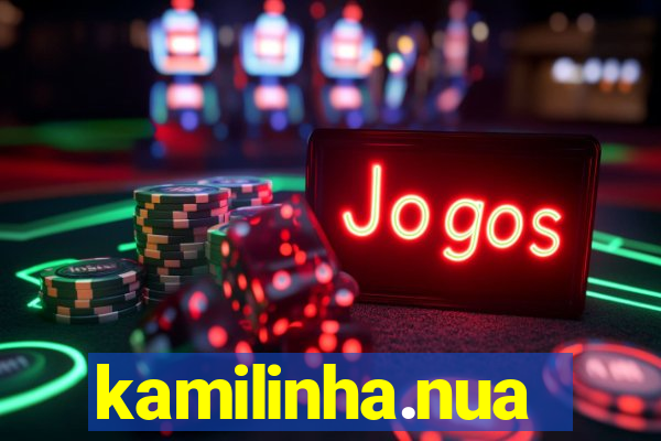 kamilinha.nua