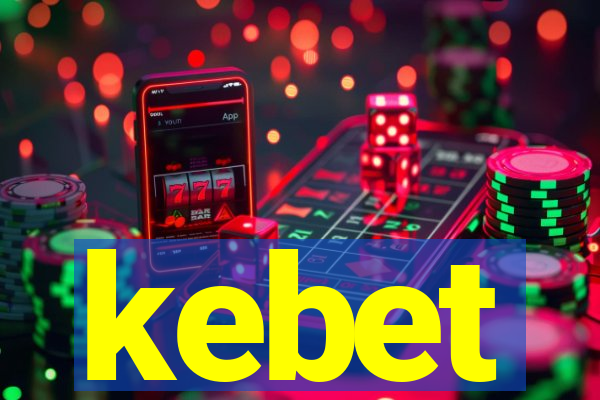 kebet