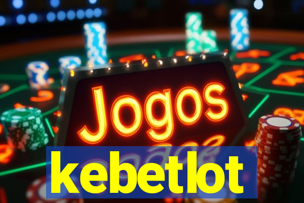 kebetlot