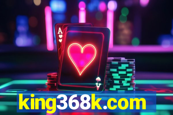 king368k.com