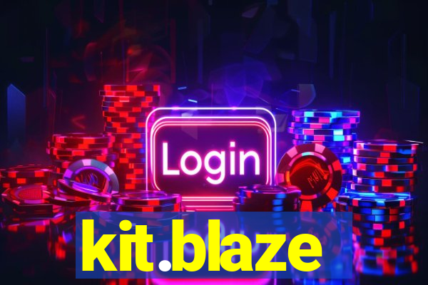 kit.blaze