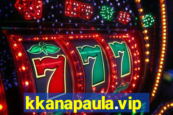 kkanapaula.vip