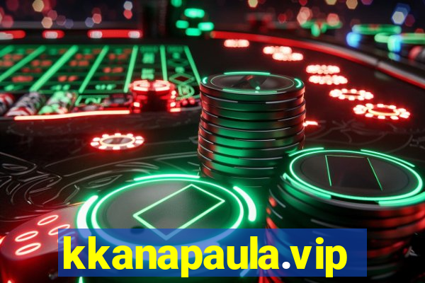 kkanapaula.vip