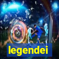 legendei