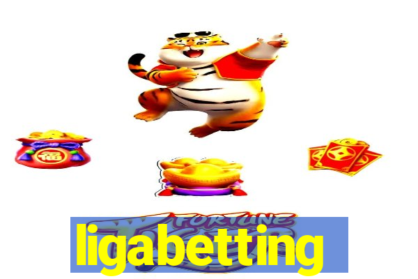 ligabetting