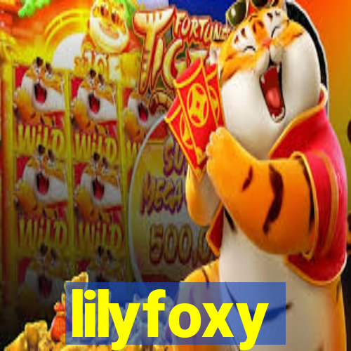 lilyfoxy