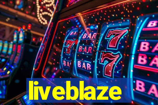 liveblaze