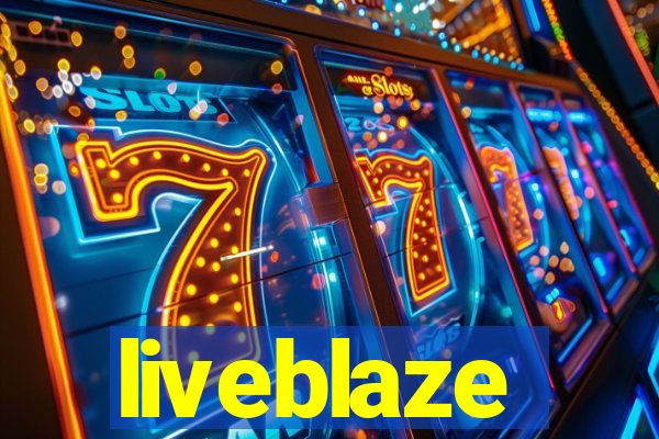 liveblaze