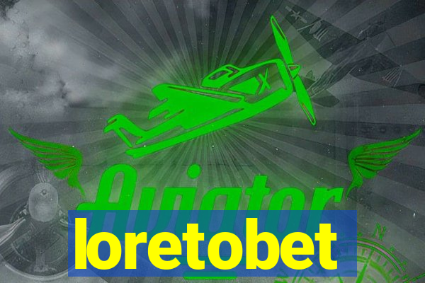 loretobet