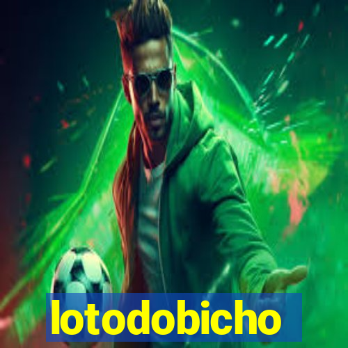 lotodobicho