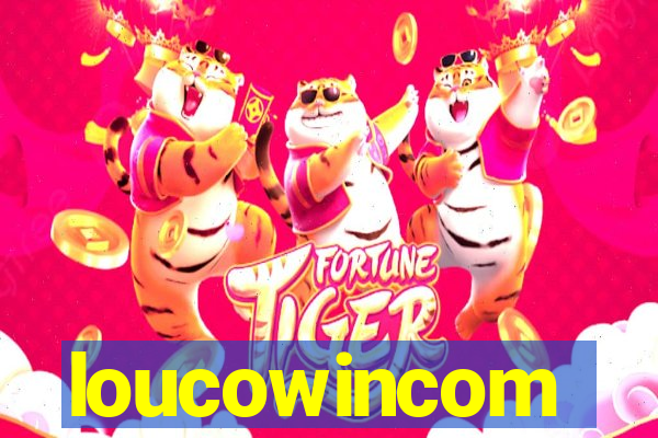loucowincom