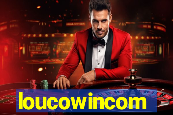 loucowincom