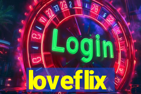 loveflix