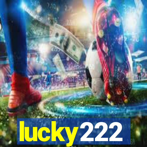 lucky222