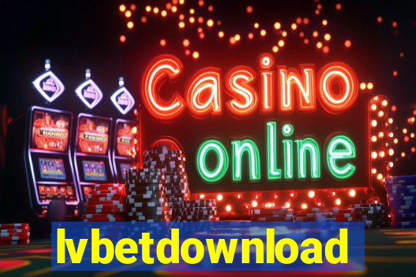 lvbetdownload