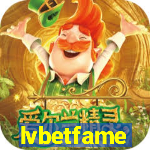 lvbetfame