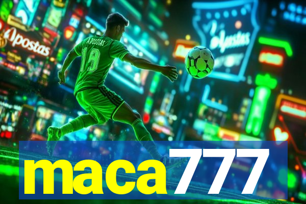 maca777