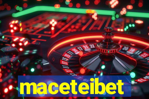 maceteibet