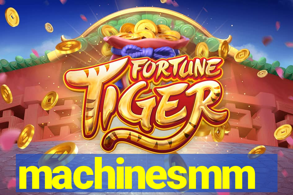 machinesmm