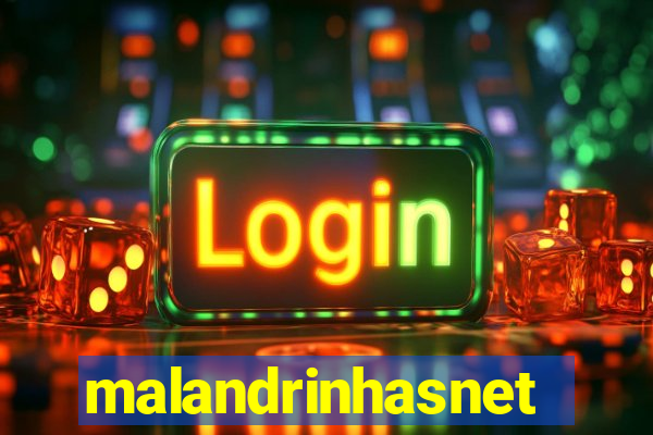 malandrinhasnet