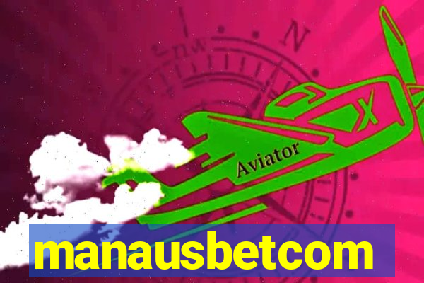 manausbetcom