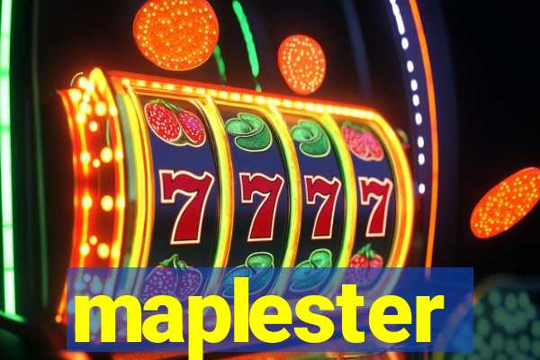 maplester