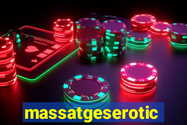 massatgeserotics's