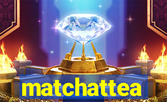 matchattea