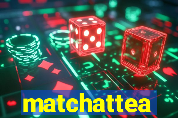matchattea