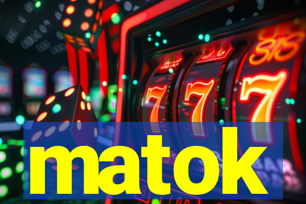 matok