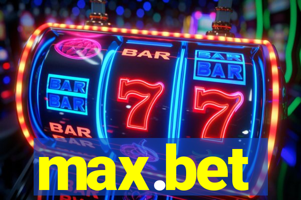 max.bet