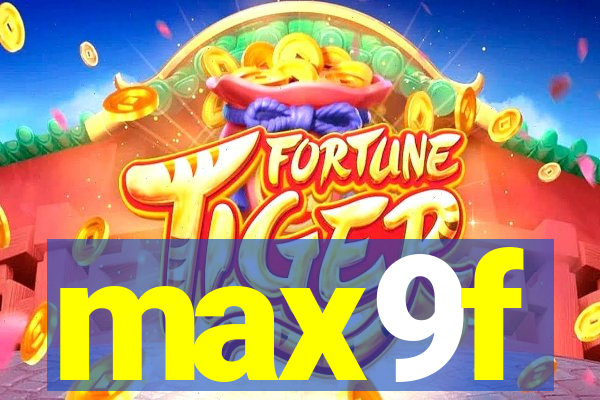 max9f