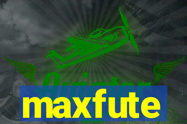 maxfute